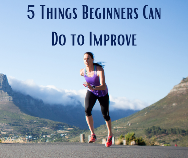 5 things beginners can do to improve.